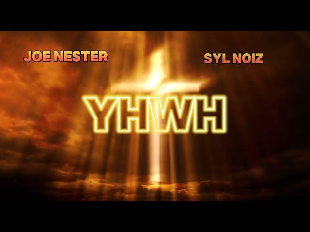 Joe Nester x SYL noiZ - YHWH (Lyric Video)