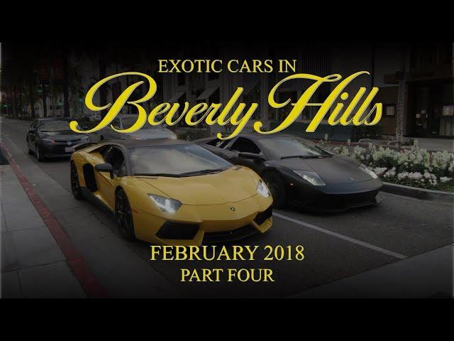 Exotic Cars in Beverly Hills - February 2018 (Part Four)