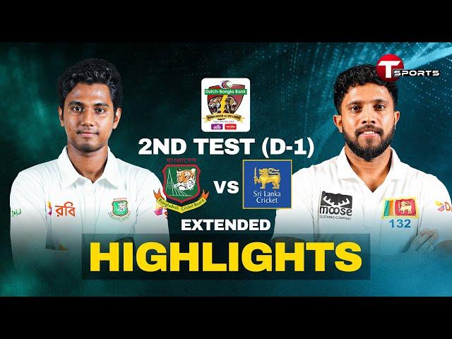 Extended Highlights | Bangladesh vs Sri Lanka | 2nd Test | Day 1 |  T Sports