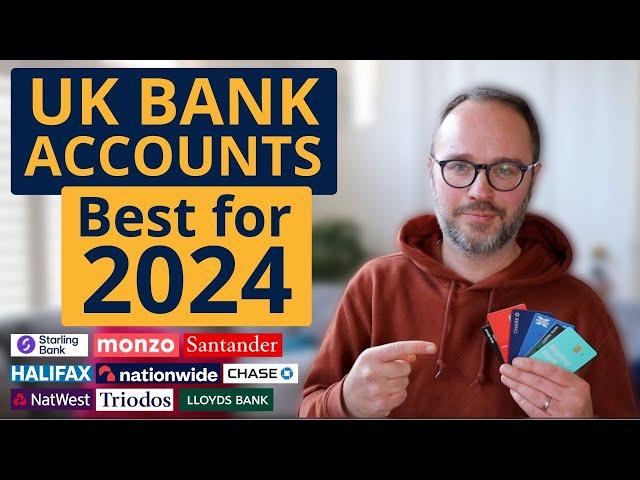 The Best UK Bank Accounts for 2024