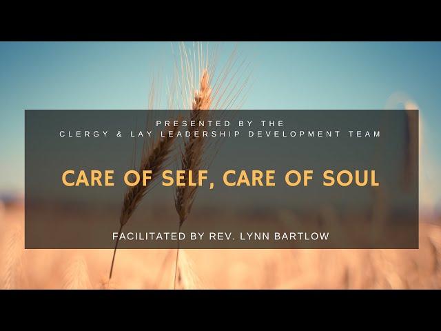 Leadership Talk: Care of Self, Care of Soul