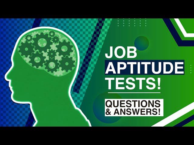 APTITUDE TEST Questions and ANSWERS! How To Pass a Job Aptitude Test!