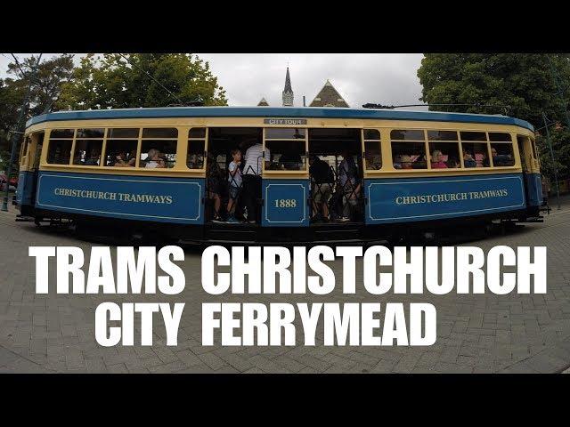 Christchurch Trams - City & Ferrymead