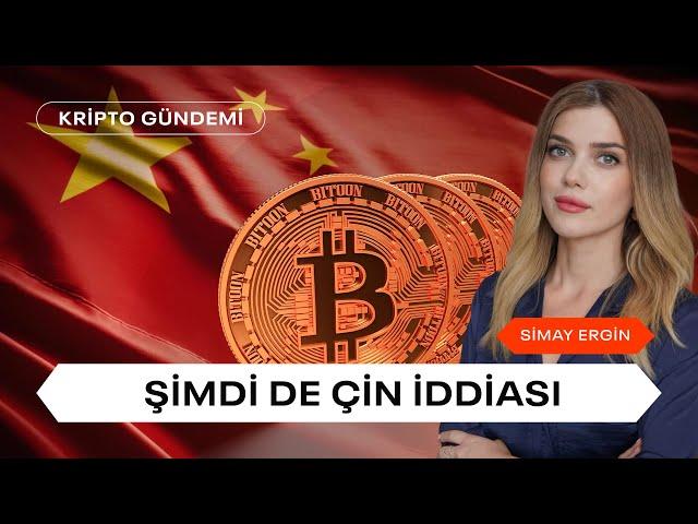 Bitcoin için Şimdi de Çin İddiası | Kripto Gündemi | uzmancoin