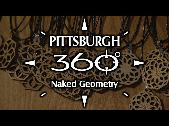 Pittsburgh 360: Naked Geometry