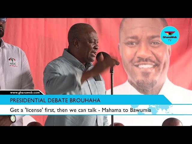 John Mahama replies Bawumia's call for a presidential debate