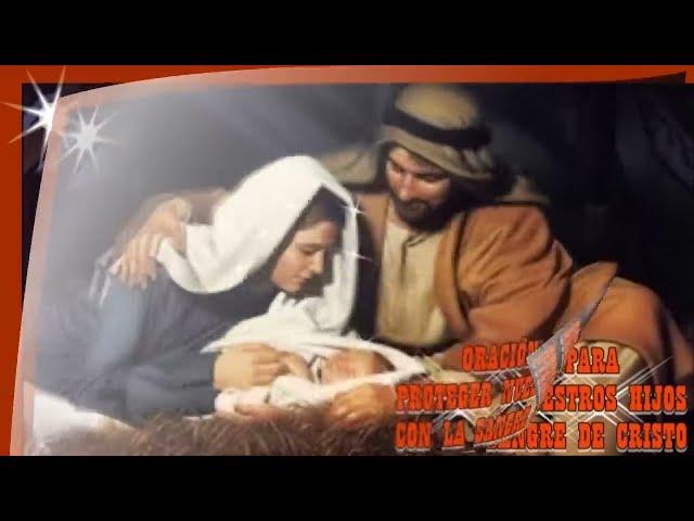 Protección para Nuestros Hijos con la Sangre de Cristo #mariaelenamisionera
