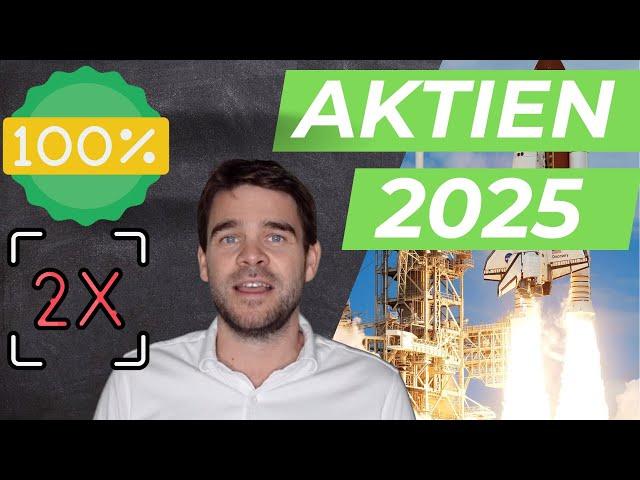 5 Verdoppler Aktien für 2025 - 5 Aktienfavoriten mit 100%+ Potential