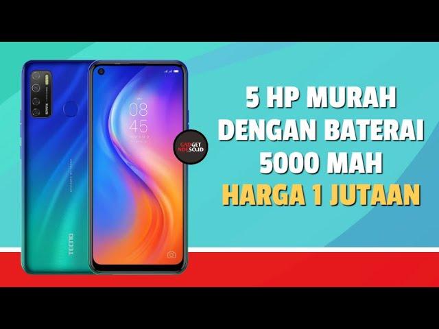 5 HP MURAH DENGAN BATERAI 5000 MAH HARGA 1 JUTAAN - GADGET NDESO