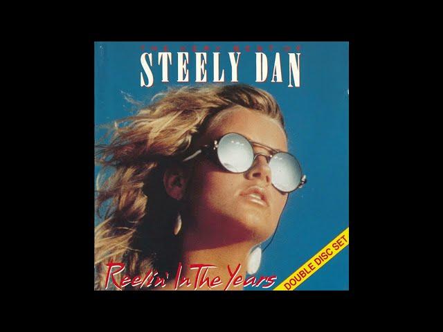 Steely Dan - The Very Best Of Steely Dan (Reelin' In The Years) CD 1 (1985) Part 3 (Full Album)