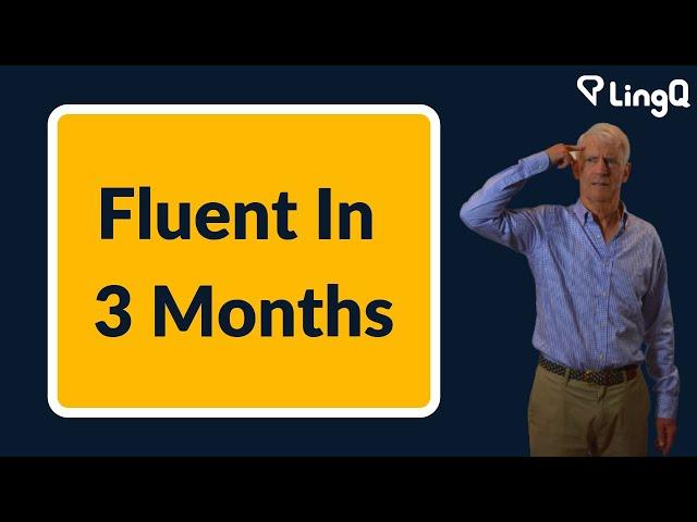 Fluent In 3 Months?