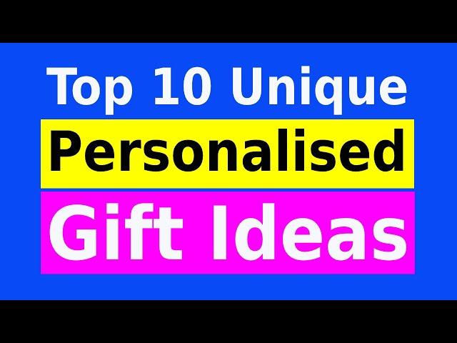 10 Best Personalised Gift Ideas | Gifting Ideas for Her/Him | Customized Gifts Ideas for Birthday