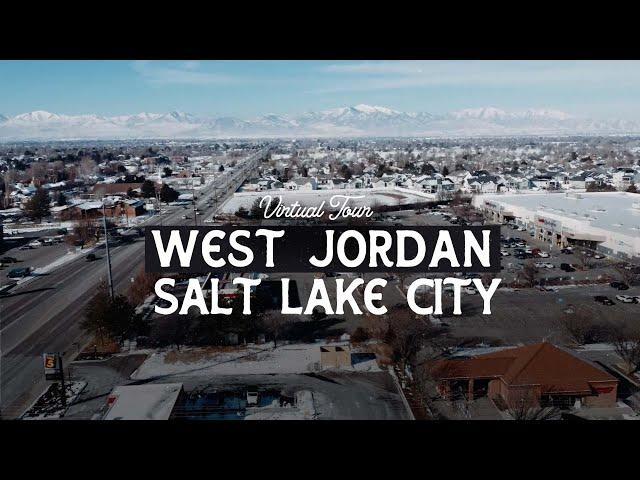 Virtual Tour of West Jordan Utah | Best Suburbs in Utah