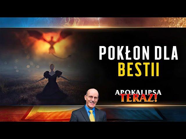 Pokłon dla bestii | Apokalipsa TERAZ #14