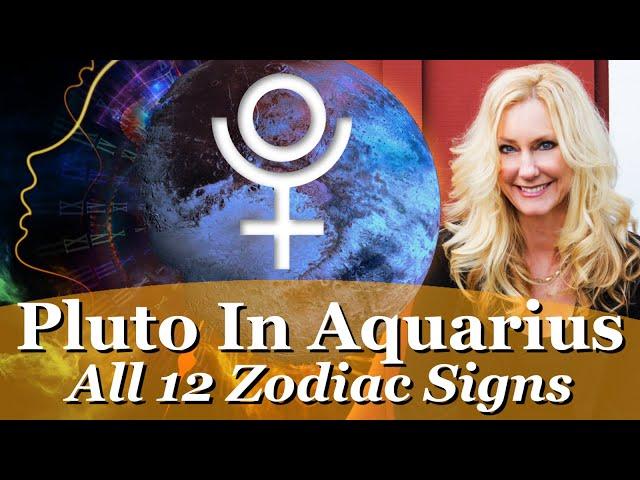 Pluto into Aquarius for the next 20 years  - How will it effect your life?