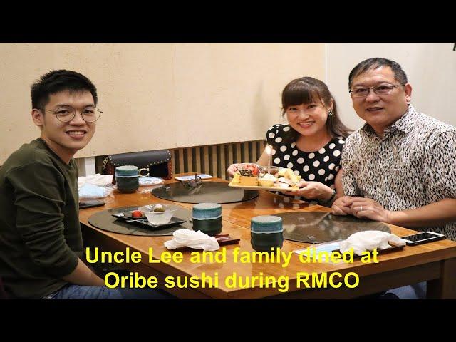 Uncle Lee and family dined at Oribe sushi during RMCO