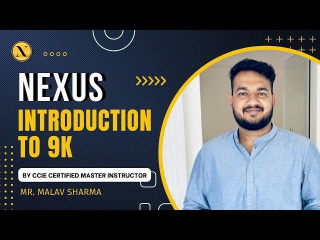 NEXUS Introduction | Cisco Nexus 9000 Training