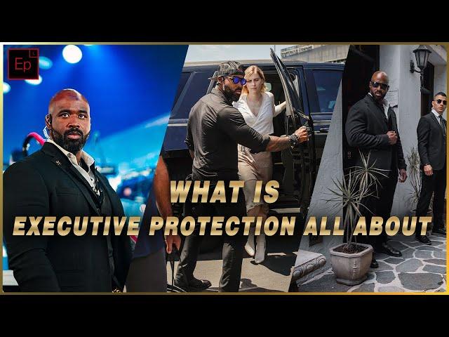 What is Executive Protection All About?