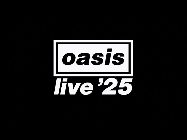 Oasis - Oasis Live '25 [Official Trailer]