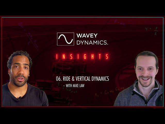 Vehicle Dynamics Insights 006 | Ride & Vertical Dynamics w/ Mike Law