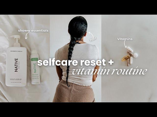 SELF CARE RESET🫧| Hair CARE+ Clean Girl Shower Routine +What Vitamins I Take