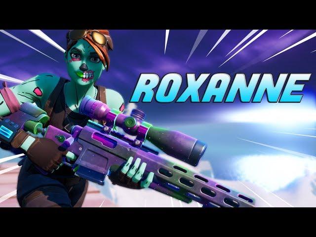 Fortnite Montage - "ROXANNE" (Arizona Zervas)