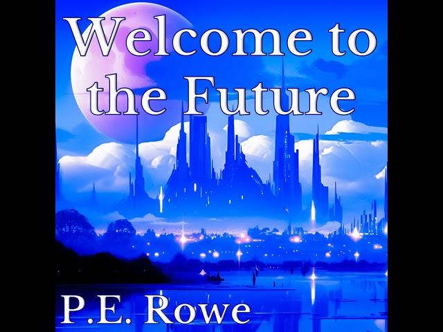 Welcome to the Future | Sci-fi Short Audiobook