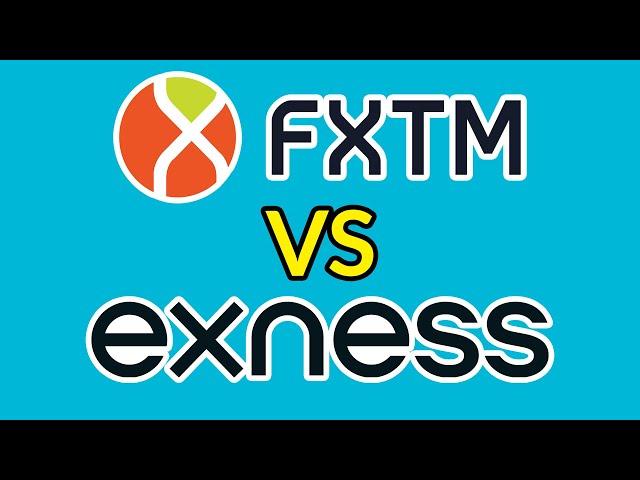 FXTM vs Exness - Which Forex Broker Is Best?