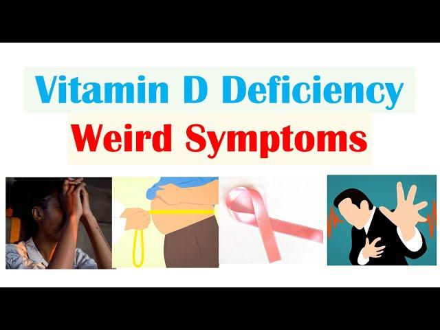 Vitamin D Deficiency Weird Symptoms (Infections, Cancer, Psychological)