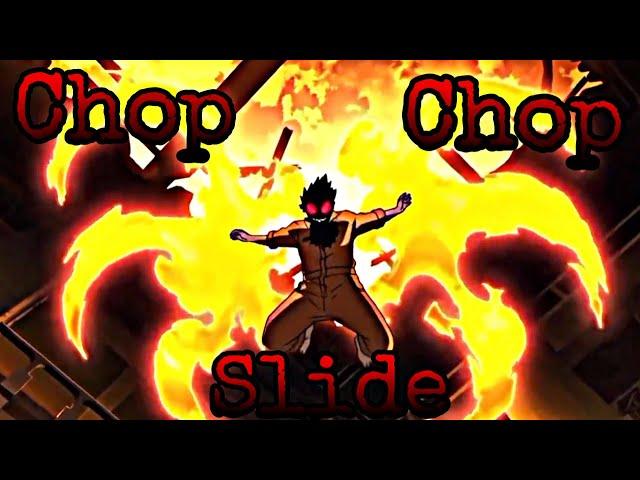 Chop Chop Slide Anime Edit