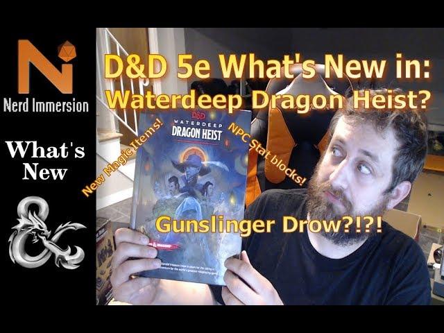 What's New in Waterdeep Dragon Heist? (D&D 5e) | Nerd Immersion