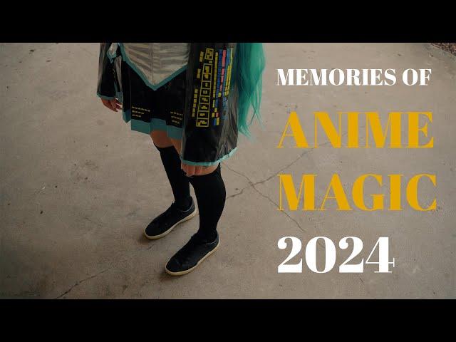 Anime Magic 2024 | Music Video | Cosplay | Highlights