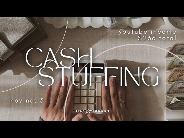 Cash Stuffing | Nov No. 3 | $266 | YouTube Paycheck | Sinking Funds + Savings Challenge | Business