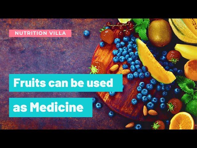 Nature's Healing Bounty : Fruits That Can Act Like Medicine! | Nutrition Villa