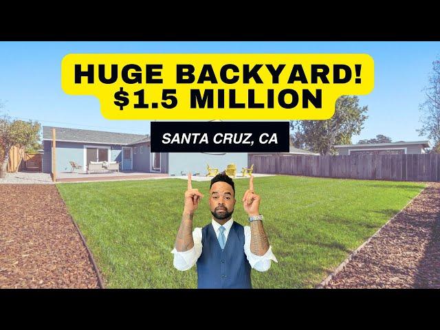 $1.5 Million Home in Santa Cruz, amazing backyard! (Live Oak)