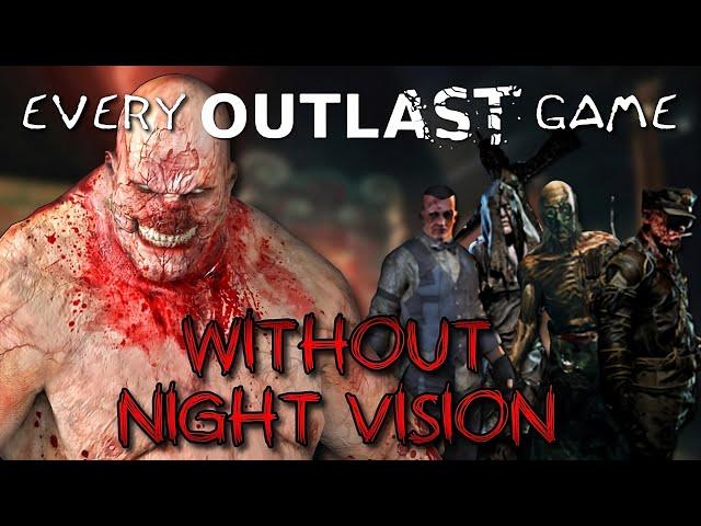 Is It POSSIBLE to Beat EVERY Outlast Game WITHOUT Night Vision? (The Outlast Quadrilogy)