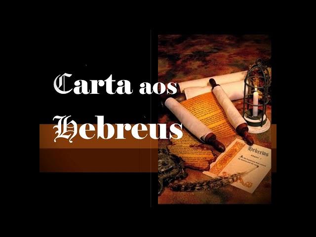 Hebreus - A revelação de DEUS o ETERNO  (Completo / Bíblia Falada)