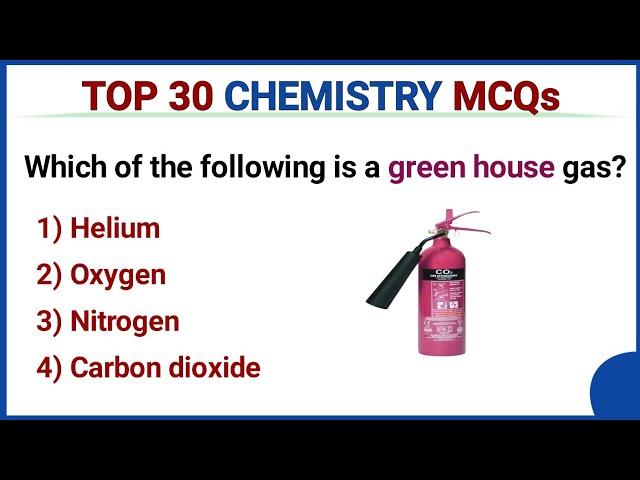 Top 30 chemistry mcq | chemistry mcq | chemistry important questions mcq