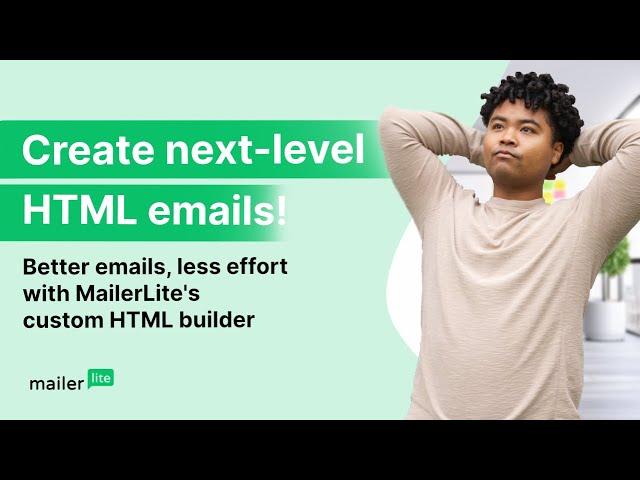 HTML Newsletter Builder: Create Custom HTML Emails with MailerLite