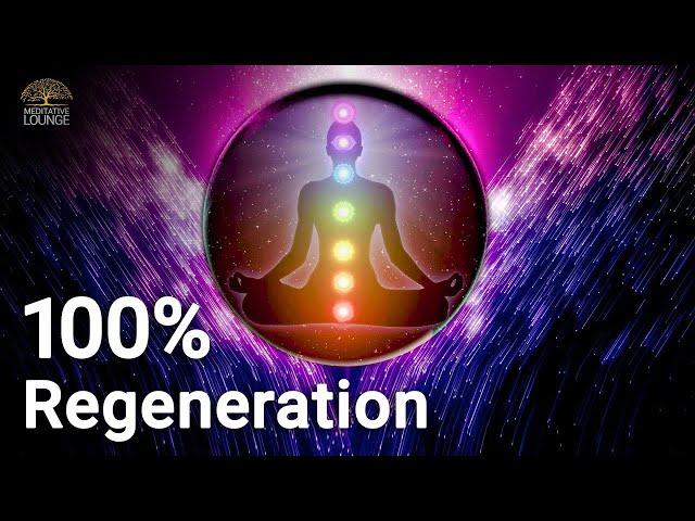 Complete regeneration - healing of body & mind | Music for meditation, transformation