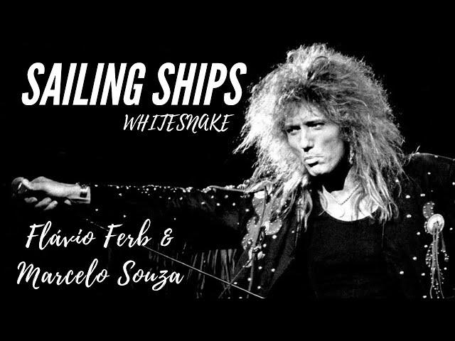 Sailing Ships - Whitesnake ( Acoustic Version )  Flávio Ferb & Marcelo Souza