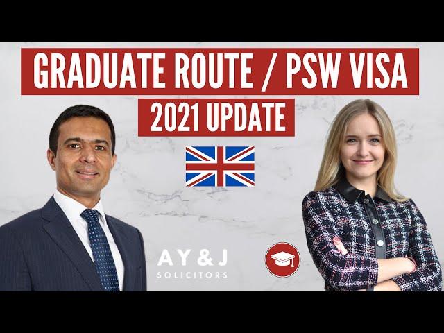 Post Study Work Visa UK - Graduate Route - 2021 Update