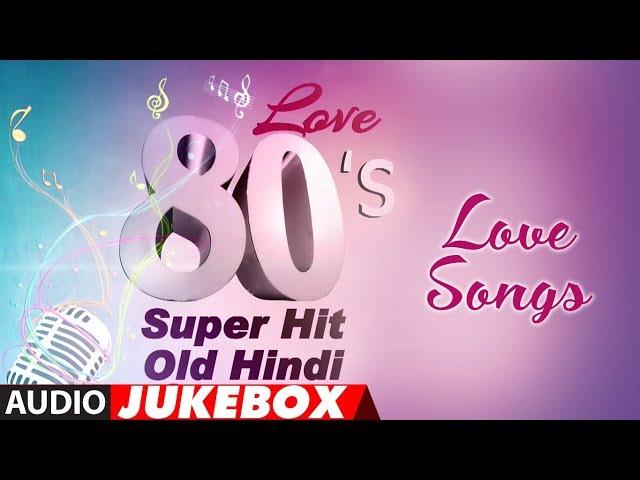 Love 80's Super Hit - Old Hindi Love Songs | Best Romantic Songs Collection |