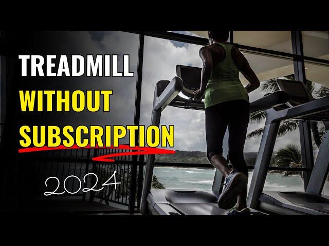 The Best Treadmills Without Subscription 2024 (Pay Once, Enjoy Lifetime)