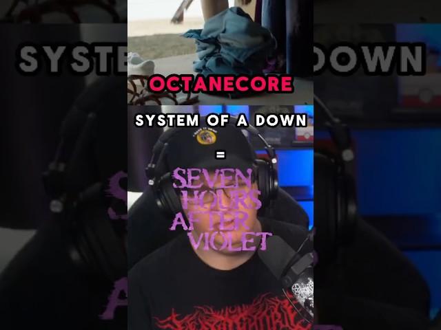 This is what Octanecore SYSTEM OF A DOWN would sound like!! 