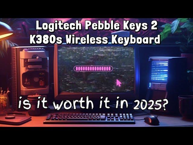 Logitech Pebble Keys 2 K380s Review: Worth It in 2025?