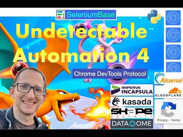 Undetectable Automation 4: "Chrome Devtools Protocol" (with SeleniumBase CDP Mode / Python)