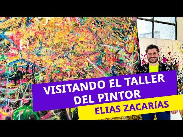 La obra de arte del Pintor - ELIAS ZACARÍAS @eliaszacariasart