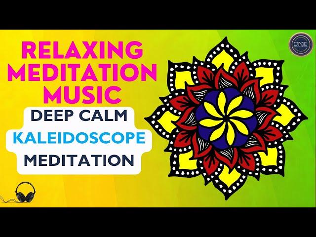 Deep Calm Meditation Music with Beautiful Kaleidoscope Patterns