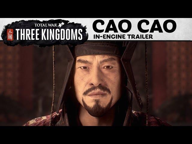 Total War: THREE KINGDOMS – Cao Cao In-Engine Trailer